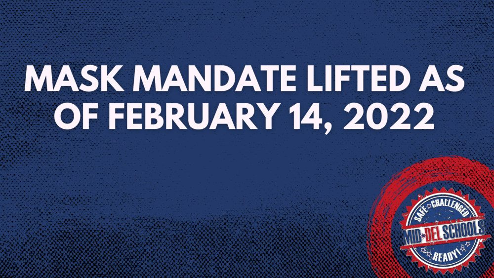 Mask Mandate Lifted Beginning February 14, 2022 MidDel School District