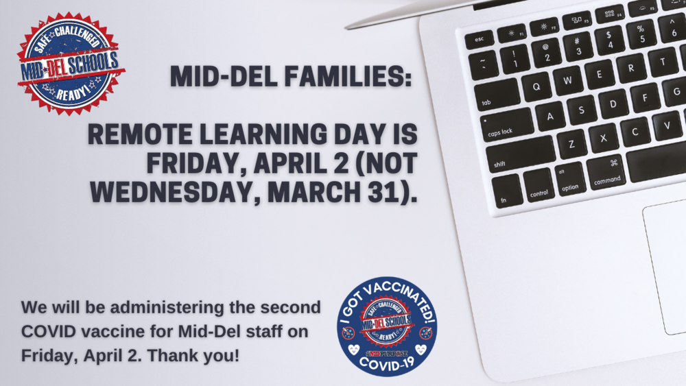Remote Learning Day is Friday, April 2 (not Wednesday, March 31)