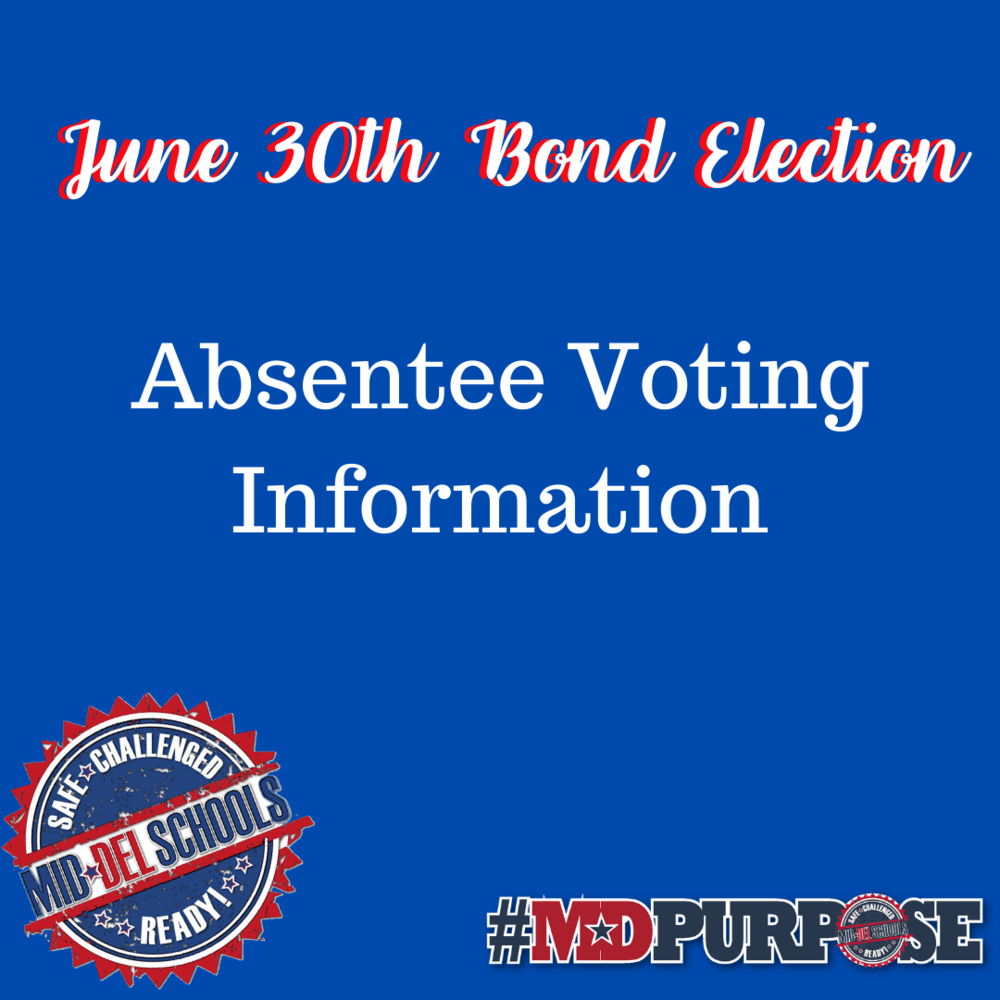 Mid-Del Schools June 30th Bond Election - Absentee Voting Information