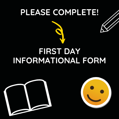 First Day Informational Form