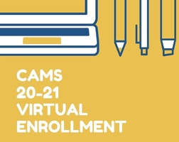 CAMS 20-21 Virtual Enrollment Extended to May 8, 2020